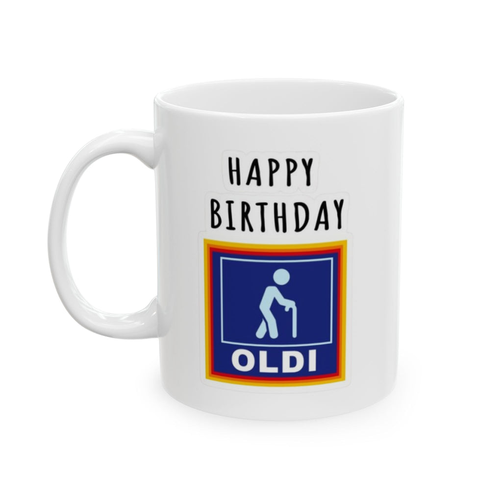 🧓🎉 Funny Birthday Mug – OLDI Edition